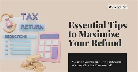 Maximizing Your Refund: Essential Tips