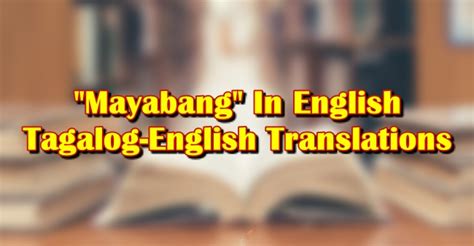 Mayabang Meaning In English