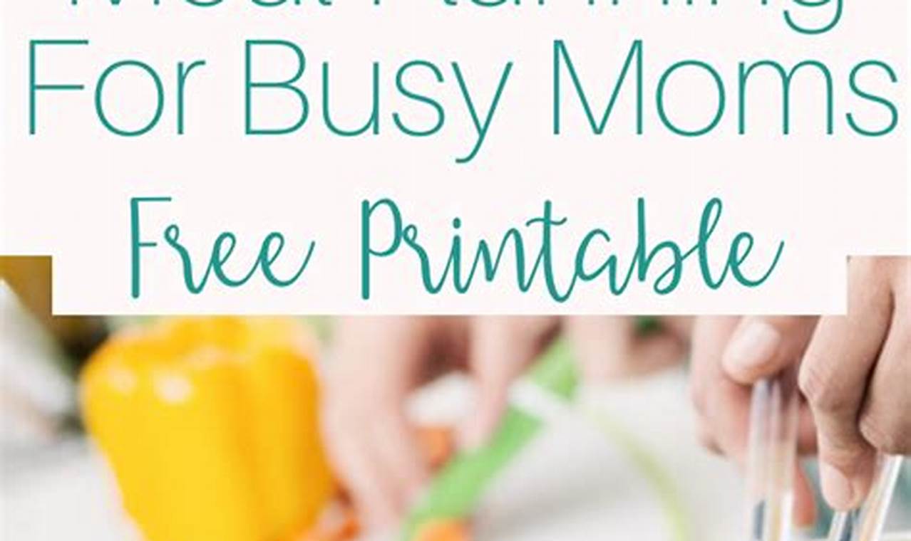 Meal planning for busy moms