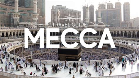 Mecca Travel Tips
