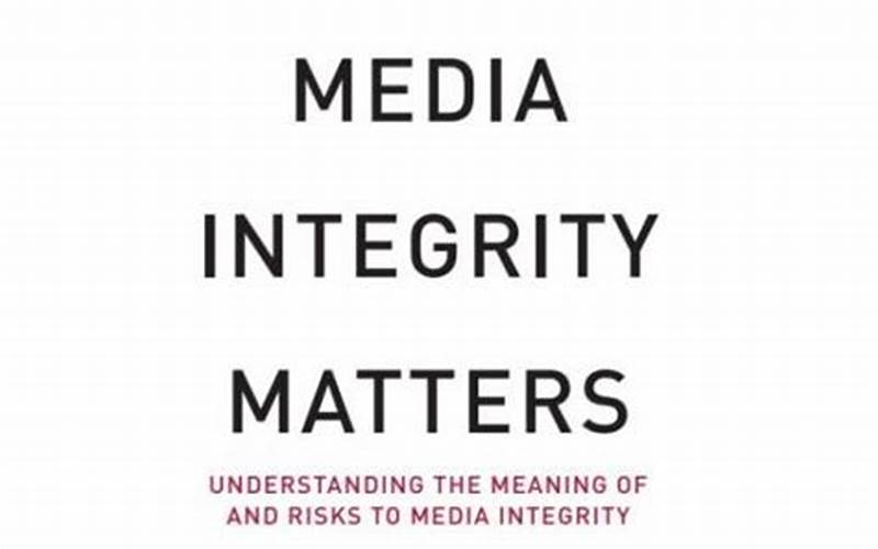 Media Integrity