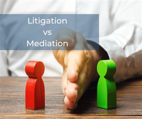 Mediation vs. Litigation