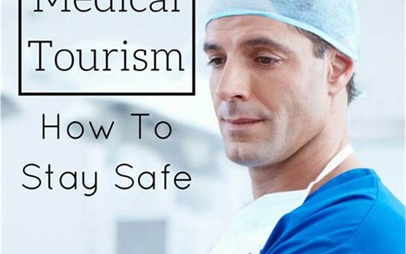 Medical Tourism Safety