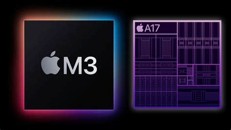 Meet M3 and A17 Bionic