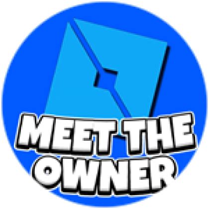 Meet the Owner! - Roblox