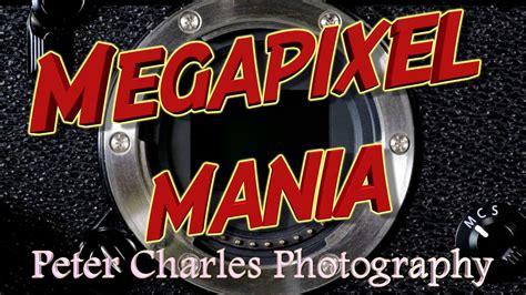 Megapixel mania