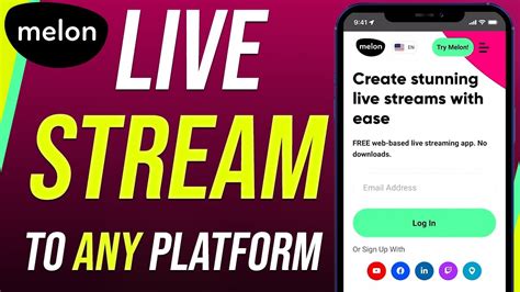 Indulge in the Juicy Experience of Melon's Live Stream App : A Revolutionary Step towards Your Entertainment Bliss!