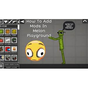Melon Playground mods iOS