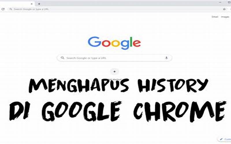 Membersihkan History Pencarian Google Chrome