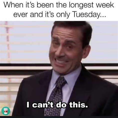 Meme When You Realize Its Only Tuesday