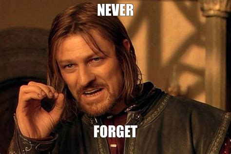 Memes You Will Never Forget