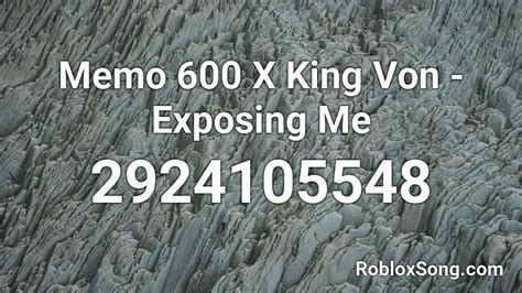 Memo 600 X King Von - Exposing Me Roblox ID - Roblox music codes