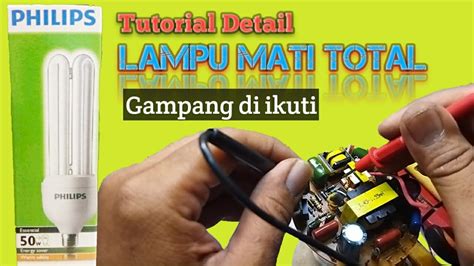 Memperbaiki Lampu Philips