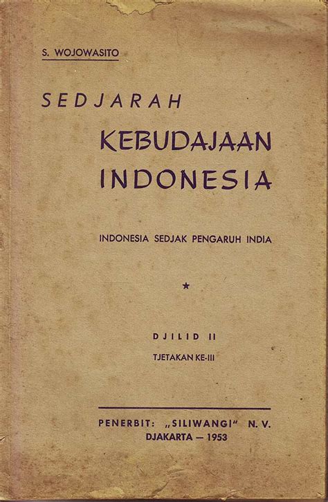 Memperkaya Pengetahuan Tentang Sejarah dan Kebudayaan Indonesia