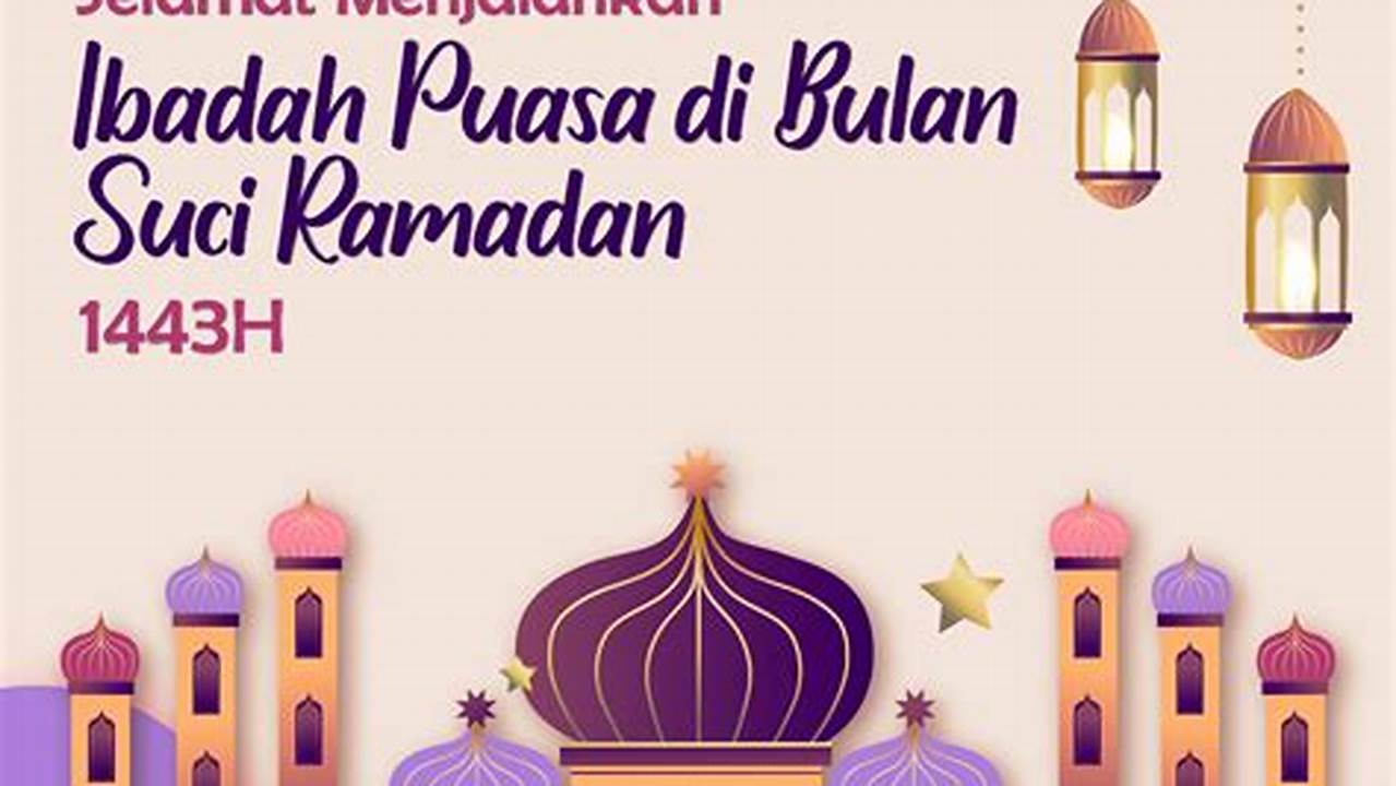 Mempersiapkan Diri Untuk Menjalankan Ibadah Puasa, Ramadhan
