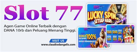 Raih Kemenangan Besar di Dunia Slot dengan Slot 77 yang Penuh Keberuntungan!