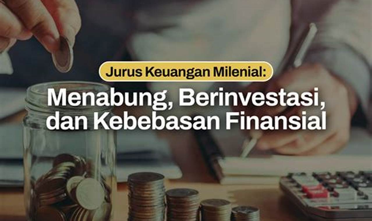 Mencapai Kebebasan Finansial dengan Menabung secara Disiplin