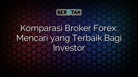 mencari broker forex
