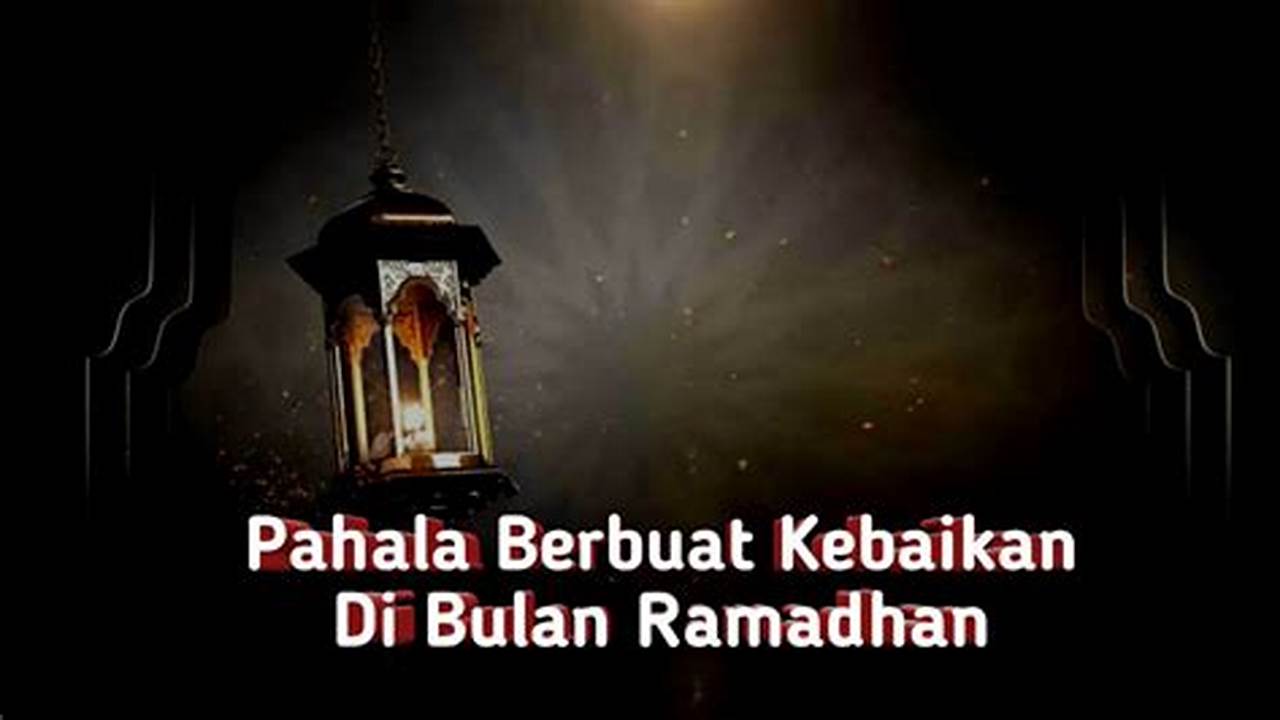 Mendapat Pahala, Ramadhan