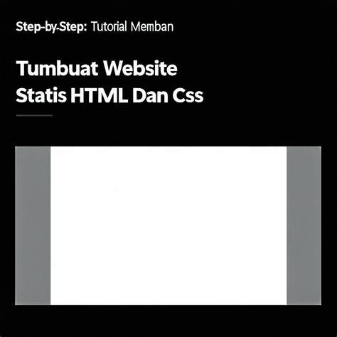 Mendesain Layout Website menggunakan CSS tutorial membuat web statis