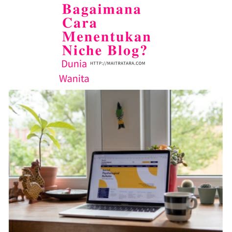 Menentukan Tema dan Niche Blog