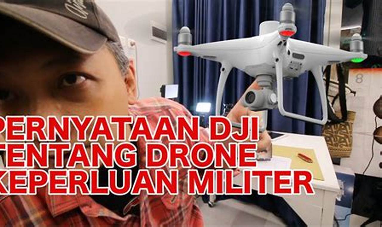 Mengapa drone DJI dilarang?