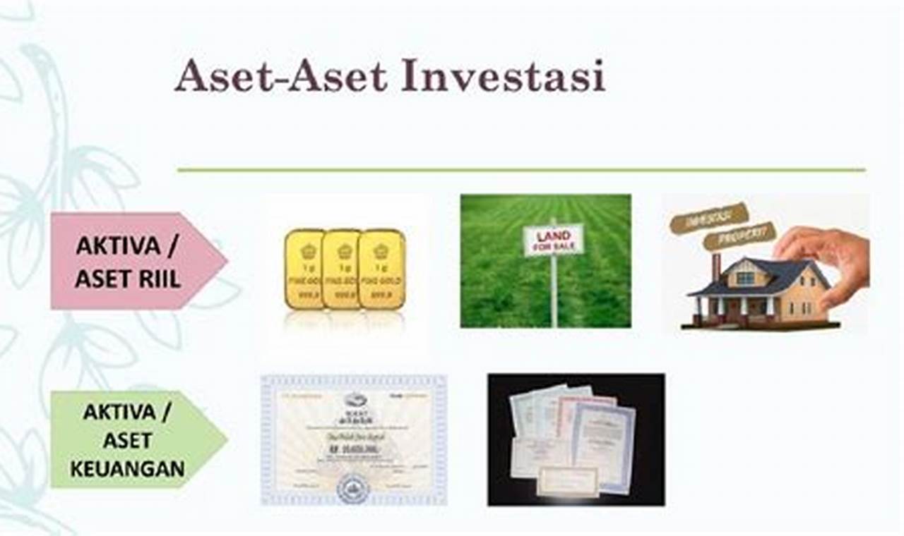 Mengenal Aset Riil dan Non-Riil dalam Investasi