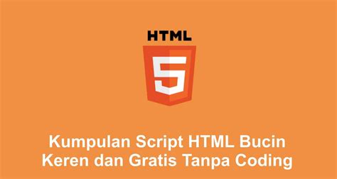 Mengenal Script HTML Bucin dan Fungsinya