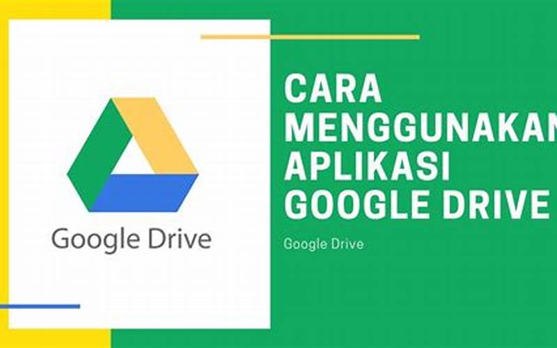 Menggunakan Aplikasi Google Drive