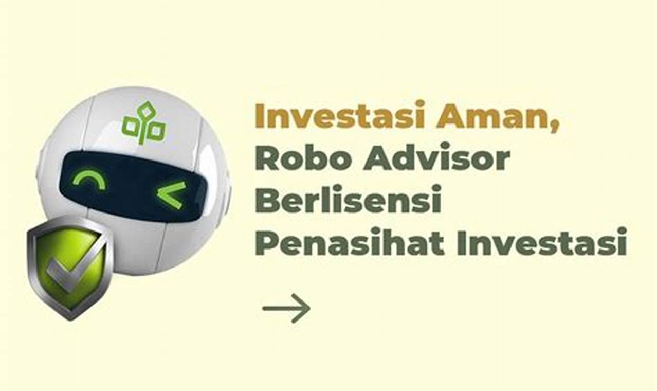 Menggunakan Robo-Advisor untuk Investasi yang Otomatis