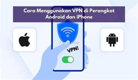 Menggunakan VPN