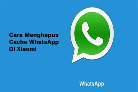 Menghapus Cache WhatsApp