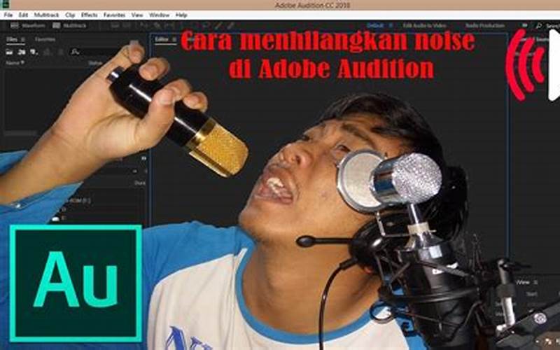Menghilangkan Noise Dengan Adobe Audition