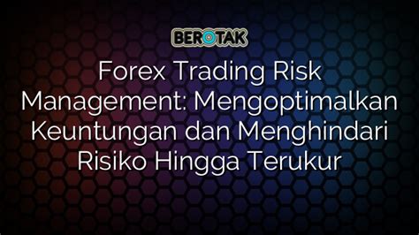 Menghindari Risiko Forex Trading