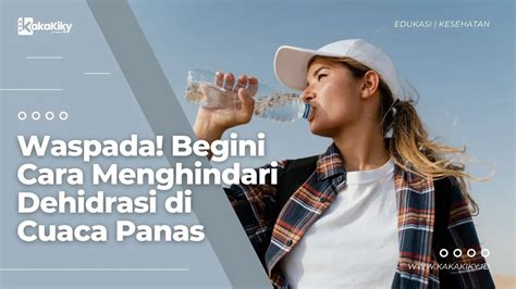 Menghindari dehidrasi