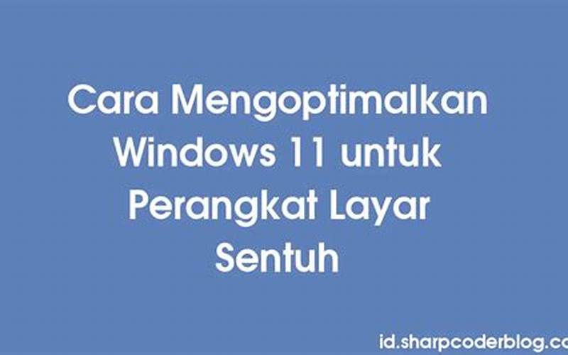 Mengoptimalkan Pengaturan Windows 11