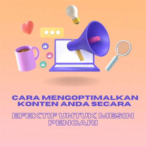 Mengoptimalkan Konten untuk Mesin Pencari