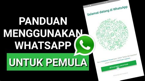 Panduan Penggunaan WhatsApp untuk Pemula di Indonesia