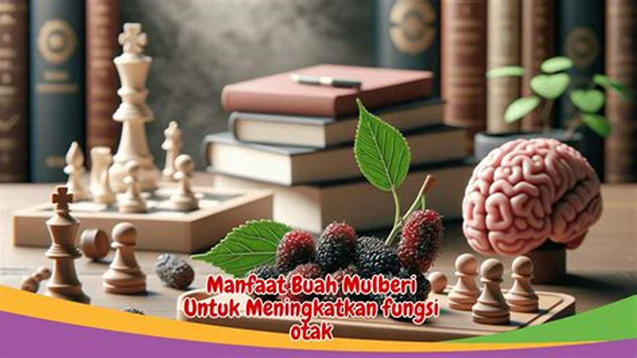 Meningkatkan Fungsi Otak, Manfaat