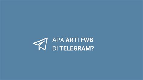 Menjaga Batasan dalam Hubungan FWB di Telegram