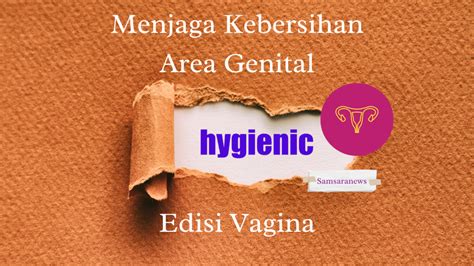 Menjaga Kebersihan Area Genital