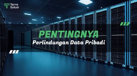 Menjamin Keamanan Data Pribadi