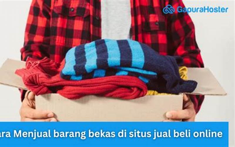 Menjual Barang Bekas (Jual Beli Online)