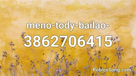 Meno Tody - Bailão - Roblox Song ID - Roblox Music