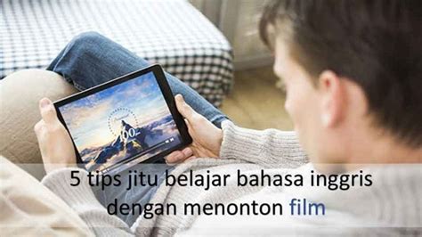 Menonton Video Bahasa Inggris