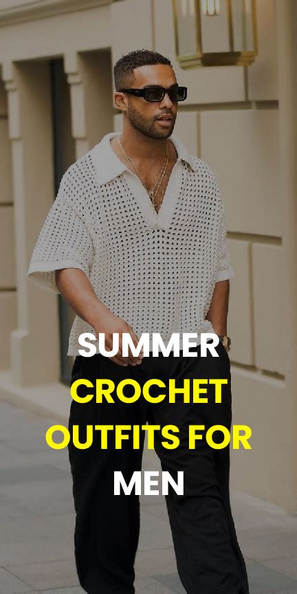 Mens Crochet Outfits