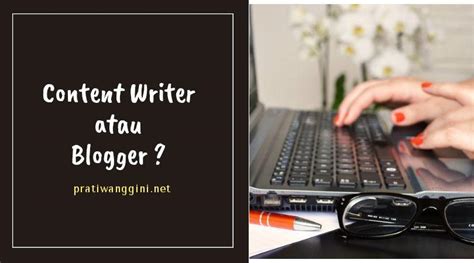 Menulis atau Blogger