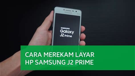 Merekam Layar HP Samsung J2 Prime Dengan Mudah