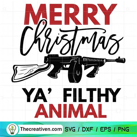 61+ Merry Christmas Ya Filthy Animal Svg, Merry Christmas Ya Filthy Animal Svg Eps Jpg Png Dwg Digital. Filthy Merry