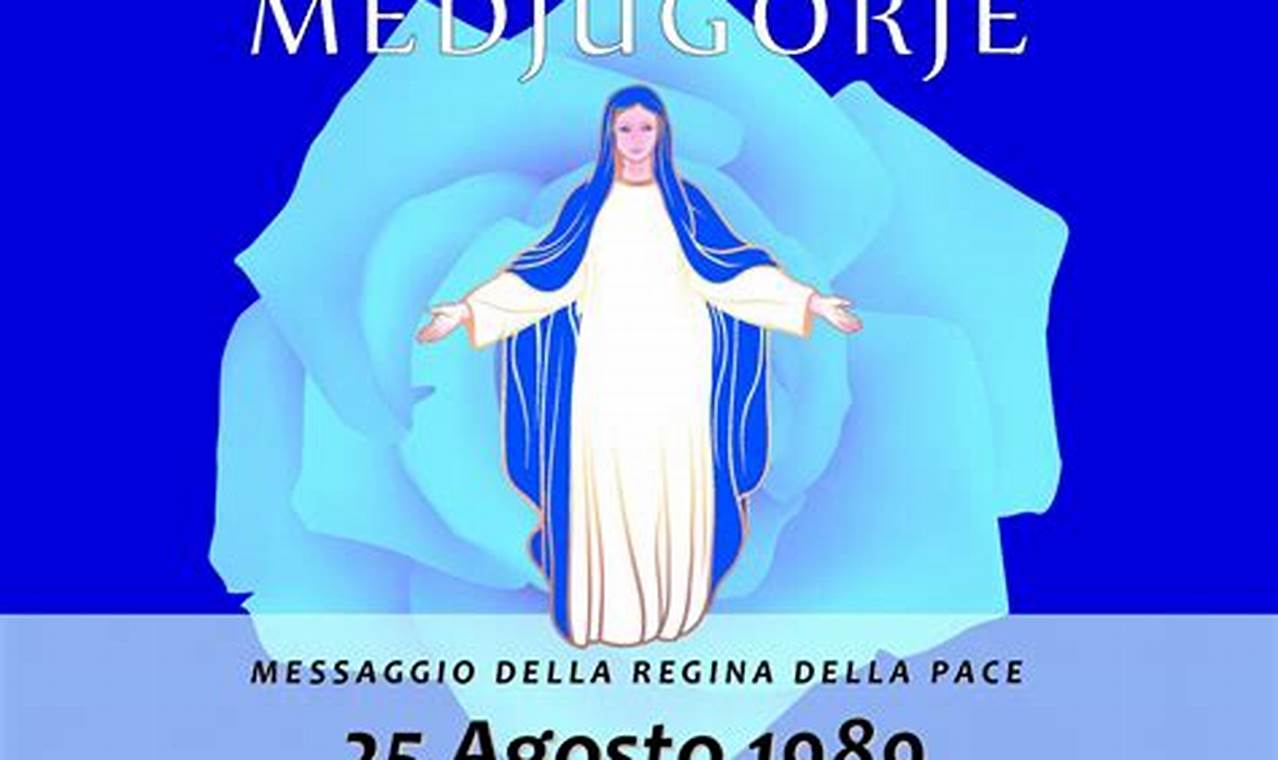 Messaggio Della Madonna Del 25 Agosto 2022